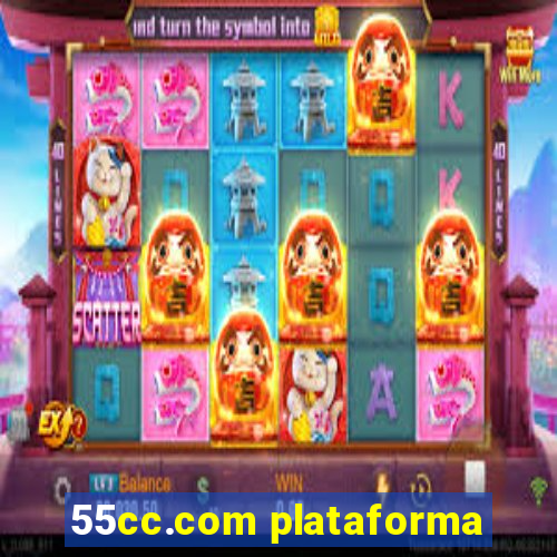 55cc.com plataforma